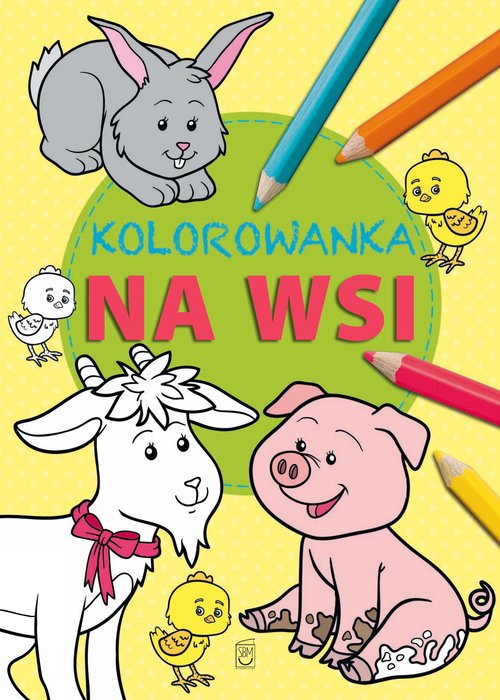 Kolorowanka Zwierzęta na wsi Opracowanie Zbiorowe Multiszop pl