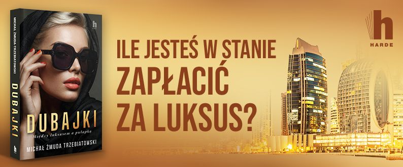 Dubajki Autor: Żmuda-Trzebiatowski Michał