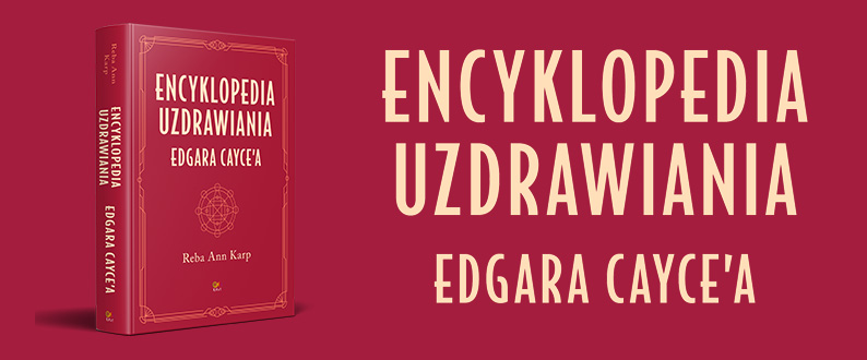 Encyklopedia uzdrawiania Edgara Cayce'a