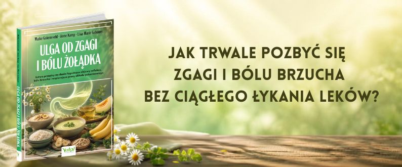 Ulga od zgagi i bólu żołądka.