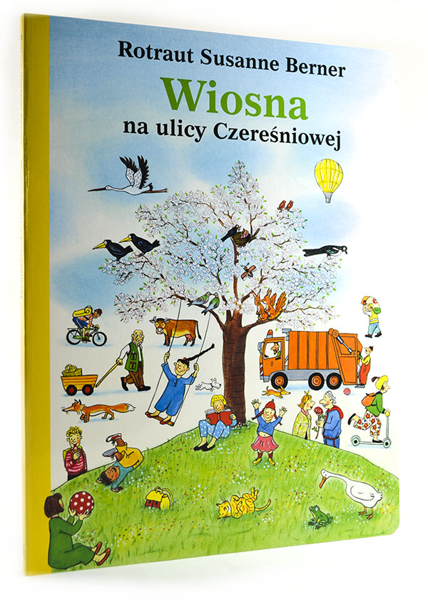 okładka książki Wiosna na ulicy Czereśniowej Rotraut Susanne Berner