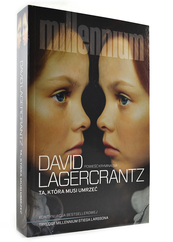 okładka ksiązki ta, która musi umrzeć David Lagercantz