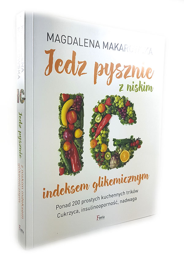 okładka książki magdaleny makarowskiej jedz pysznie z niskim indeksem glikemicznym IG