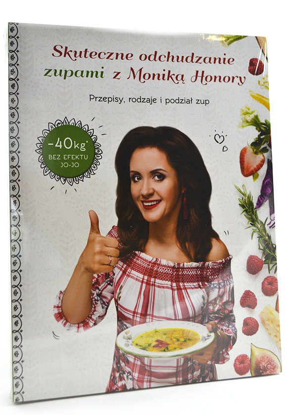okładka książki Skuteczne odchudzanie zupami z Moniką Honory