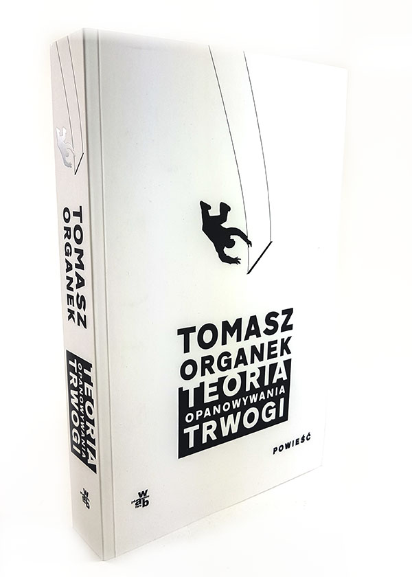 okładka książki teorgia opanowywania trwogi Tomasz Organek wydawnictwo WAB