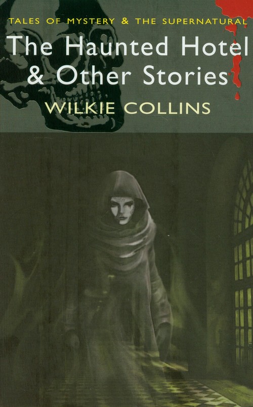 Some other stories. The Haunted Hotel Wilkie Collins. Отель с привидениями Уилки Коллинз. Краткое содержание Wilkie Collins the Haunted Hotel. Strange story.