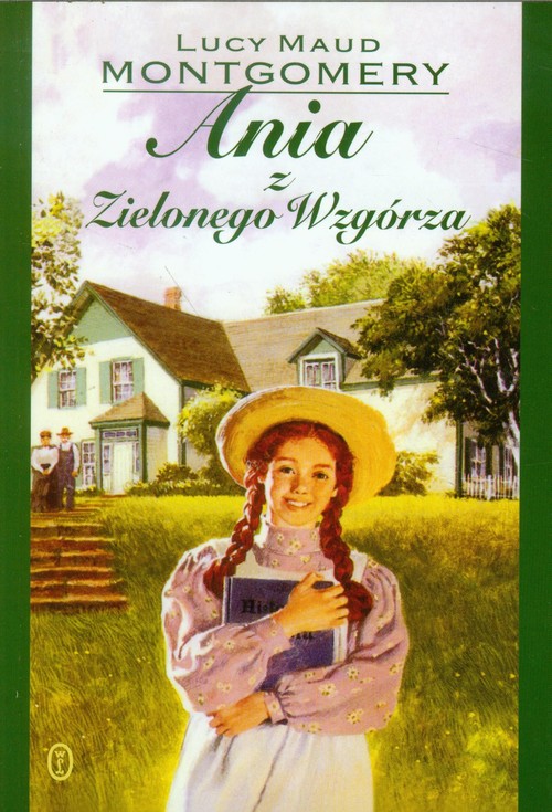 Ile Lat Miała Ania Z Zielonego Wzgórza Ania z Zielonego Wzgórza 100 lat broszura - Montgomery Lucy Maud