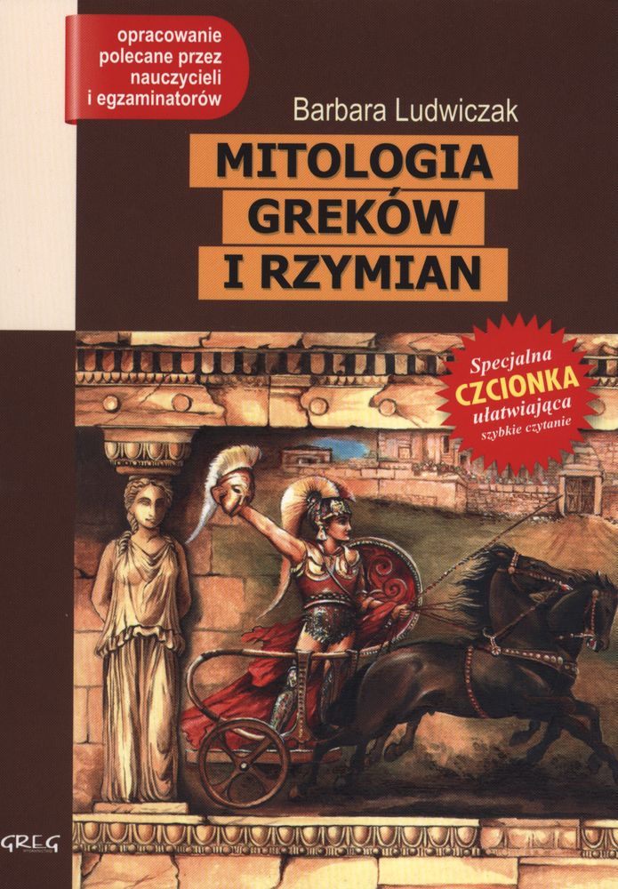 Wyjaśnij Jak Wierzenia Starożytnych Greków Wpłynęły Na Religię Rzymian Mitologia Greków i Rzymian z oprac. GREG - Barbara Ludwiczak | Multiszop.pl