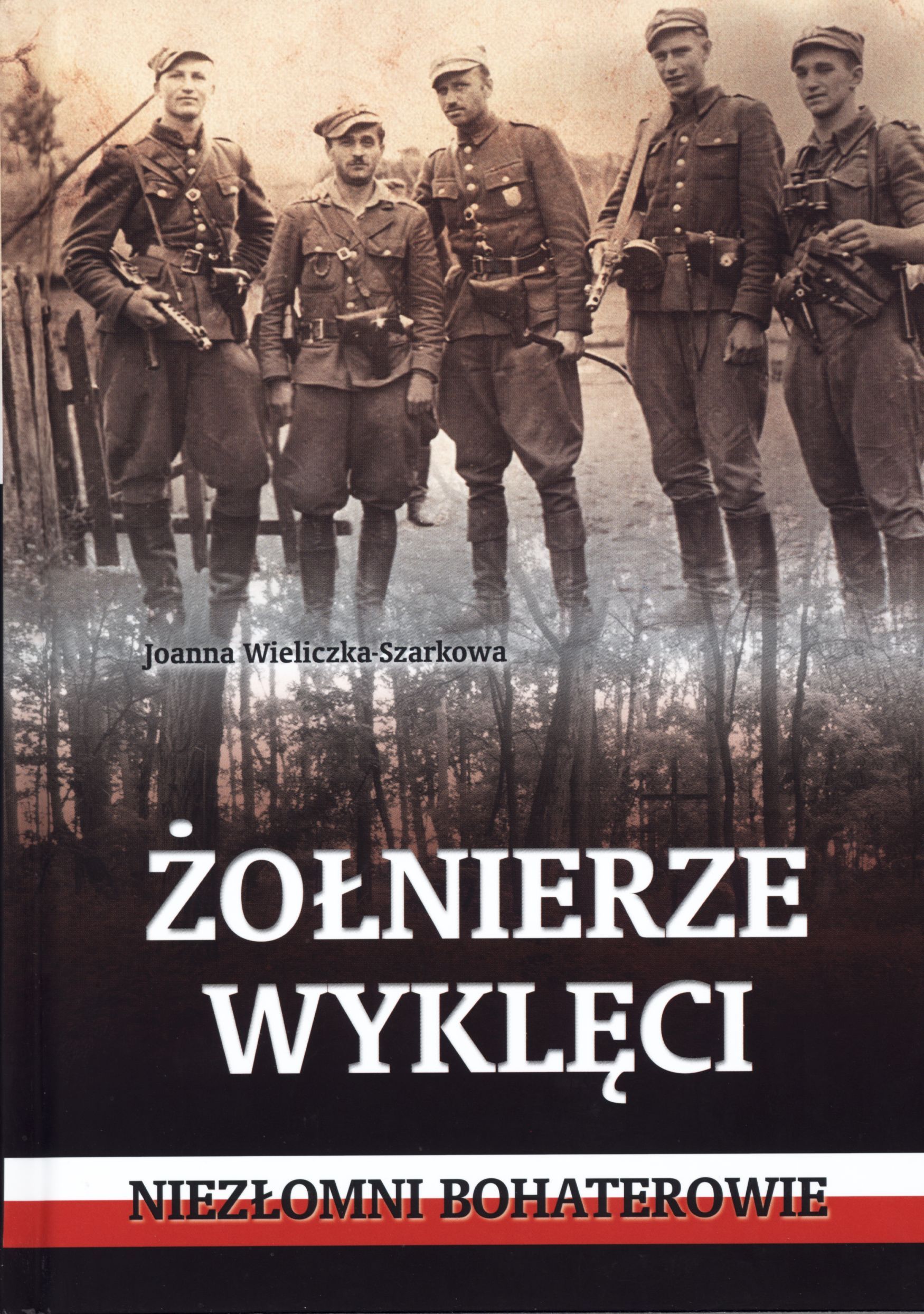o-nierze-wykl-ci-niez-omni-bohaterowie-joanna-wieliczka-szarkowa