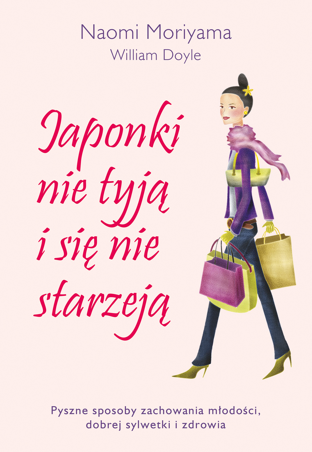 Japonki nie tyją i się nie starzeją - Naomi Moriyama, William Doyle 