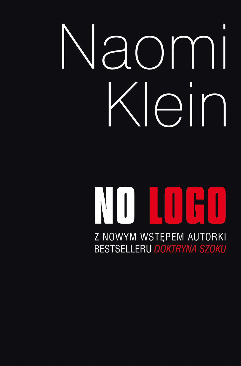 Кляйн no logo. Книги Наоми Кляйн. Наоми логотип. No logo by Naomi Klein. No logo. Люди против брендов Постер.