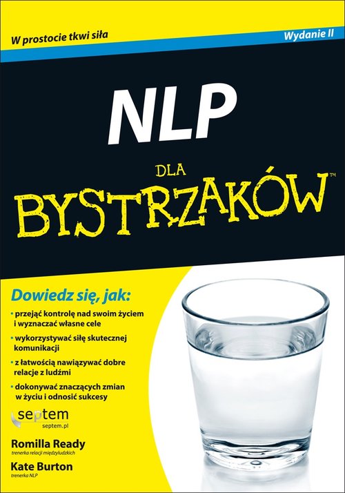 NLP dla bystrzaków / Perswazja nie do odrzucenia - Romilla Ready, Kate ...