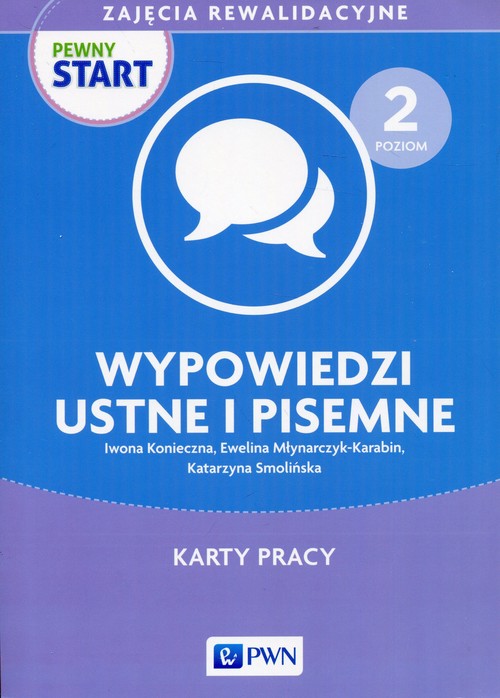 Pierwsze Zajęcia Rewalidacyjne Pewny start Zajęcia rewalidacyjne Poziom 2 Wypowiedzi ustne i pisemne