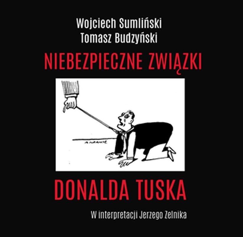 CD MP3 NIEBEZPIECZNE ZWIĄZKI DONALDA TUSKA - Wojciech Sumliński ...