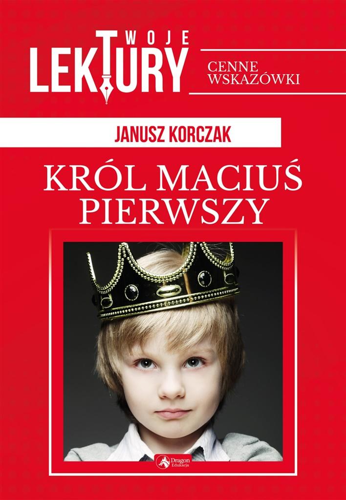 Król Maciuś Pierwszy Test Pdf Król Maciuś pierwszy - Janusz Korczak | Multiszop.pl