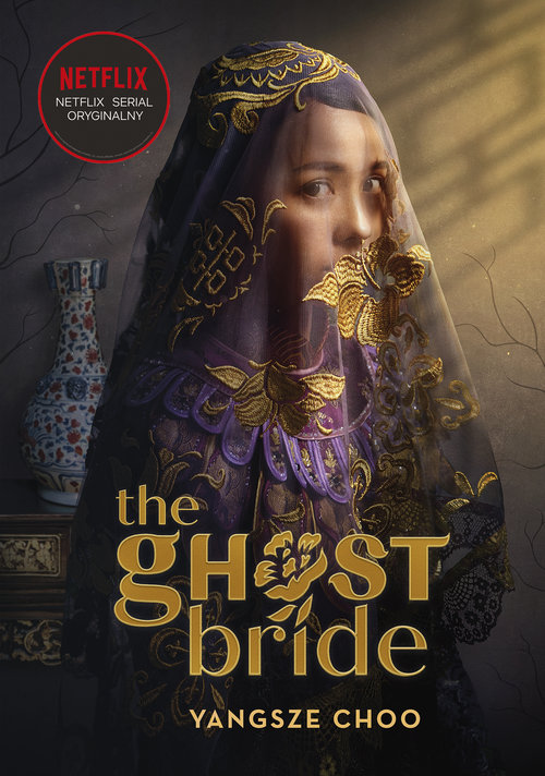 The Ghost Bride. Narzeczona ducha Yangsze Choo Multiszop.pl