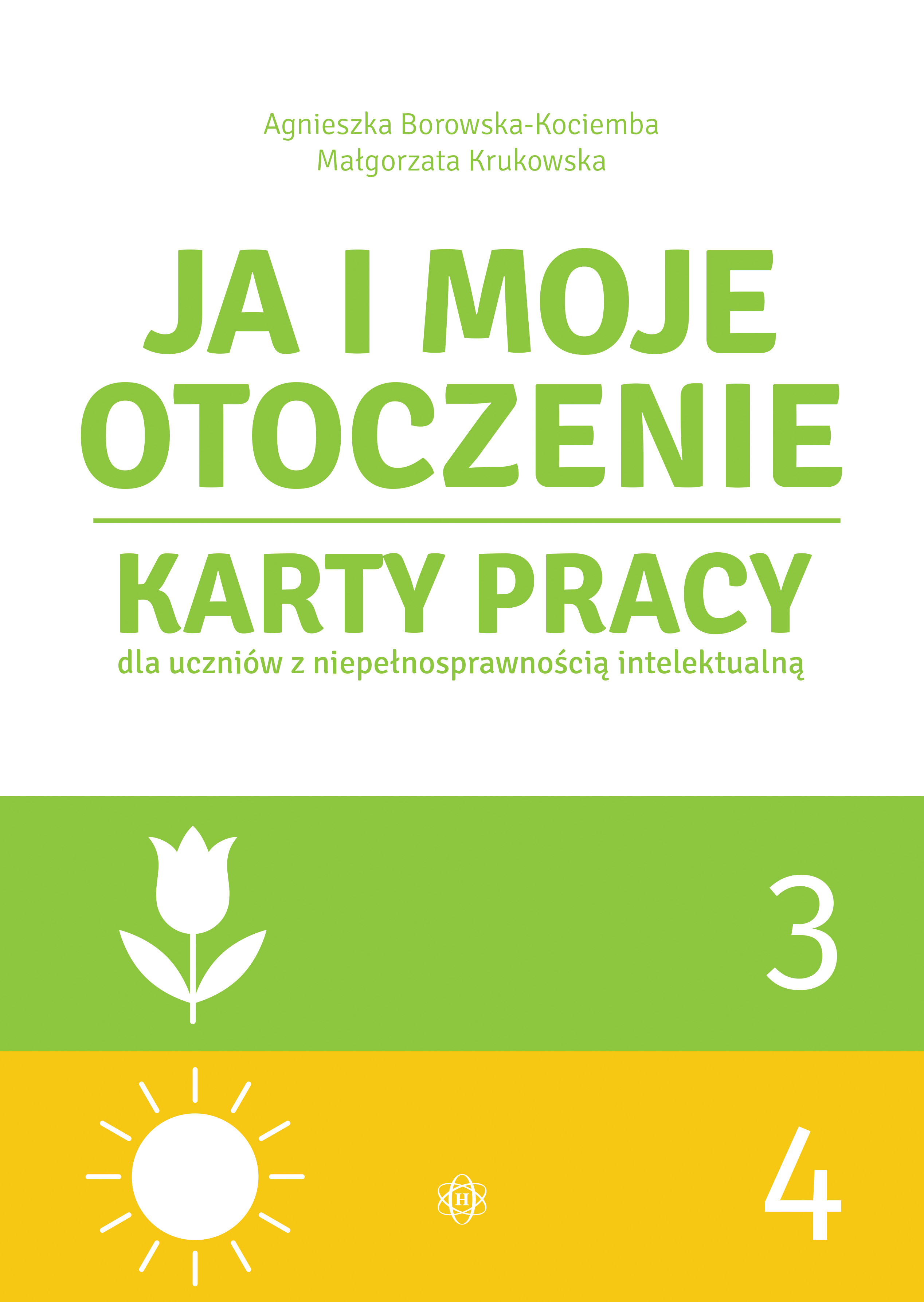Ja i moje otoczenie Część 3 i 4 Karty pracy dla uczniów z