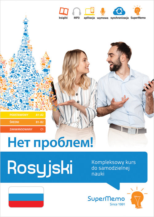 Rosyjski. Нет проблем! Kompleksowy kurs do samodzielnej nauki (poziom podstawowy A1A2, średni