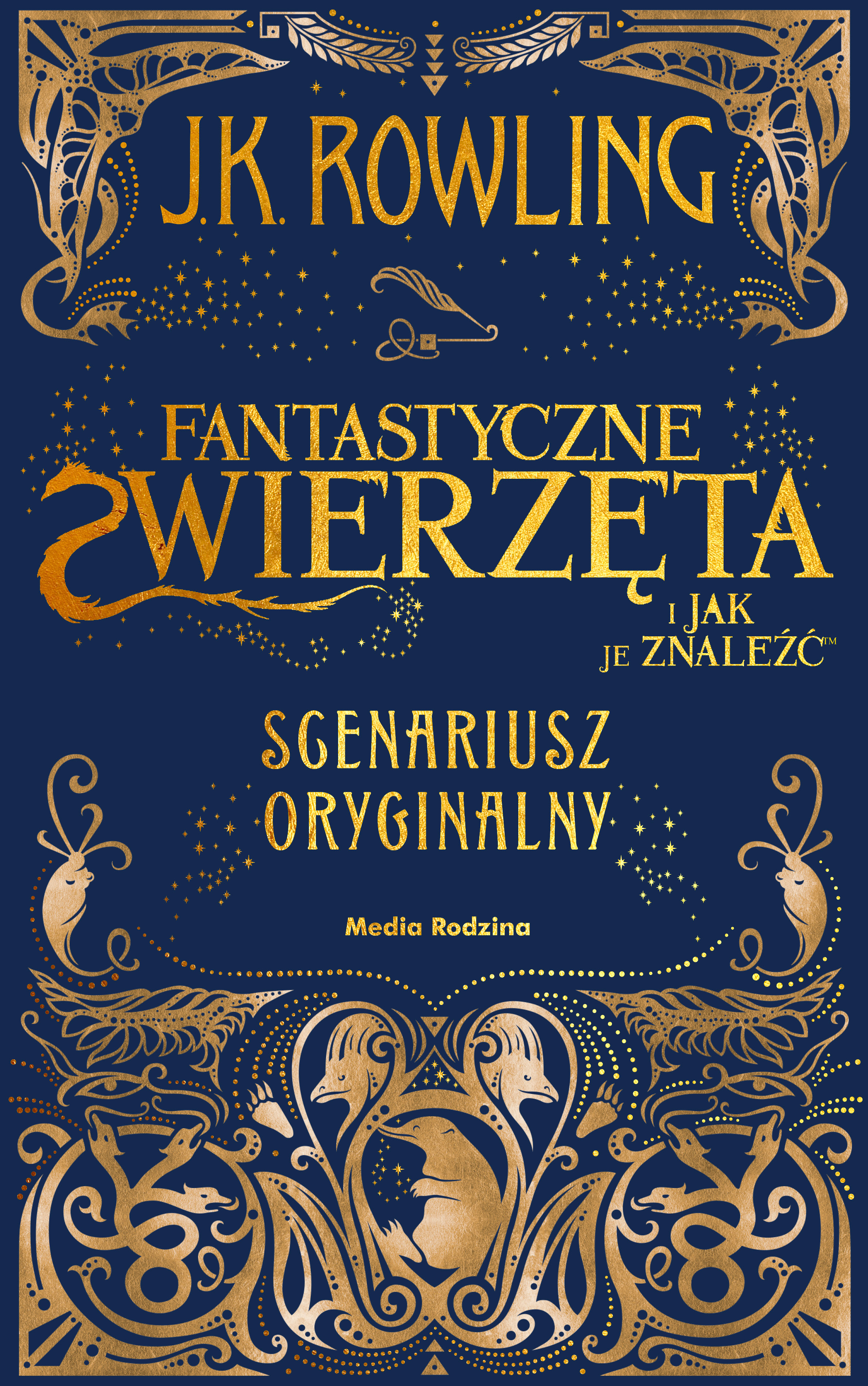 Fantastyczne zwierzęta i jak je znaleźć. Scenariusz oryginalny. Harry