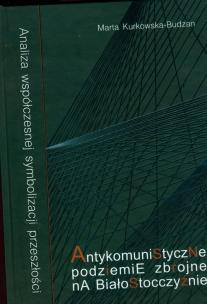 Okładka książki Antykomiunistyczne podziemie zbrojne na Białostocczyźnie z płytą CD