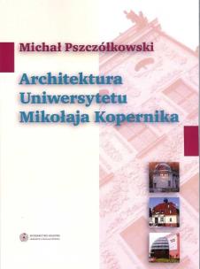 Okładka książki Architektura Uniwersytetu Mikołaja Kopernika