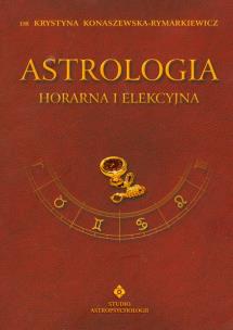 Okładka książki Astrologia horarna i elekcyjna