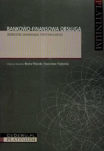 Okładka książki Bankowo-finansowa obsługa jednostek samorządu terytorialnego
