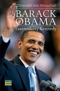 Okładka książki Barack Obama. Czarnoskóry Kennedy