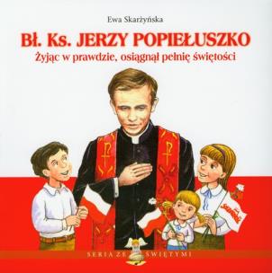 Okładka książki Bł. Ks. Jerzy Popiełuszko