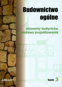Okładka książki Budownictwo ogólne T.3