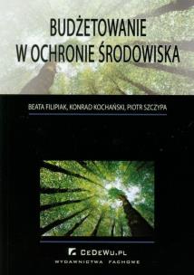 Okładka książki Budżetowanie w ochronie środowiska