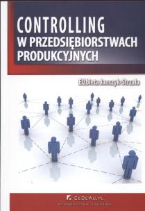 Okładka książki Controlling w przedsiębiorstwach produkcyjnych
