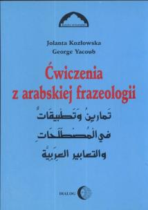 Okładka książki Ćwiczenia z arabskiej frazeologii 1