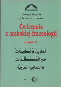Okładka książki Ćwiczenia z arabskiej frazeologii 2