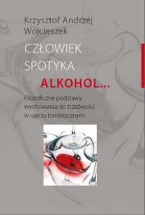Okładka książki Człowiek spotyka alkohol