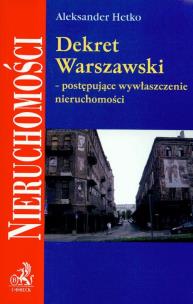 Okładka książki Dekret Warszawski postępujące wywłaszczenie nieruchomości
