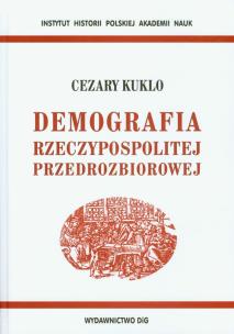 Okładka książki Demografia Rzeczypospolitej przedrozbiorowej