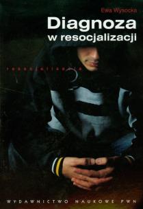 Okładka książki Diagnoza w resocjalizacji
