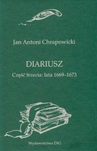 Okładka książki Diariusz. Część trzecia: lata 1669-1673