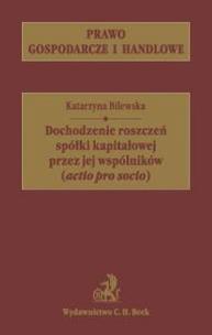 Okładka książki Dochodzenie roszczeń spólki kapitałowej przez jej wspólników