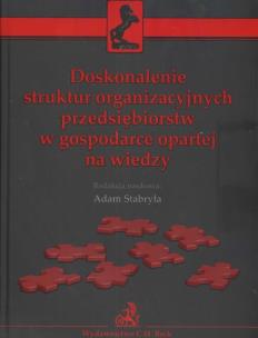 Opakowanie Doskonalenie struktur organizacyjnych przedsiębiorstw w gospodarce opartej na wiedzy