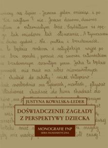 Okładka książki Doświadczenie zagłady z perspektywy dziecka w polskiej literaturze dokumentu osobistego