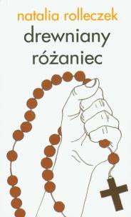 Okładka książki Drewniany różaniec