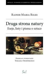 Okładka książki Druga strona natury. Eseje, listy i pisma o sztuce