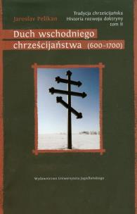 Okładka książki Duch wschodniego chrześcijaństwa (600-1700)