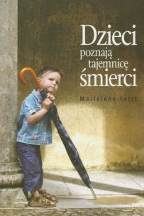Okładka książki Dzieci poznają tajemnicę śmierci