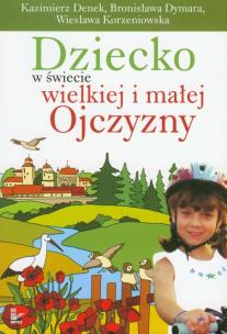 Okładka książki Dziecko w świecie wielkiej i małej Ojczyzny t.20