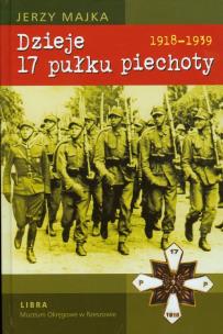Okładka książki Dzieje 17 pułku piechoty 1918-1939