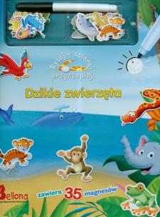 Okładka książki Dzikie zwierzęta. Rysuj, ścieraj, przyczepiaj