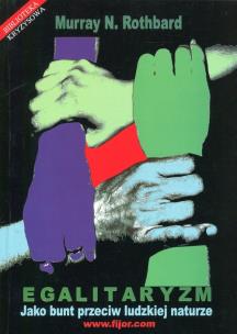 Okładka książki Egalitaryzm jako bunt przeciw ludzkiej naturze